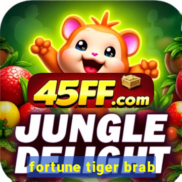 fortune tiger brab